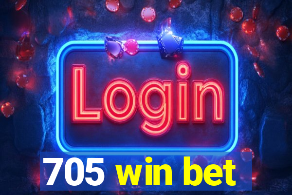 705 win bet